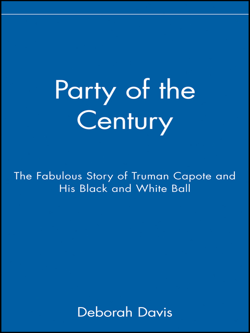 Title details for Party of the Century by Deborah Davis - Available